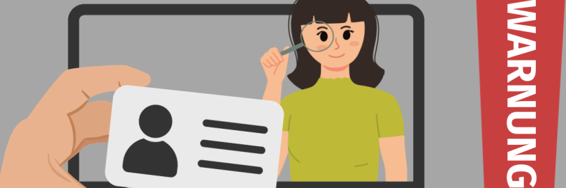 Eine person hält einen Ausweis vor einen Computer mit einer Frau mit Lupe. Daneben das Wort Warnung in einem Ausrufezeichen.