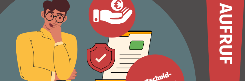 Ein Cartoon-Mensch mit Brille und gelbem Pullover steht mit der Hand am Kinn und schaut nachdenklich auf ein Dokument. Über dem Dokument sind zwei rote Kreise. Im oberen Kreis ist eine Hand mit einem Euro-Symbol in der Hand abgebildet. Im unteren Kreis steht "Restschuld-Versicherung". Rechts daneben steht "AUFRUF" in weißen Buchstaben auf einem roten Streifen.