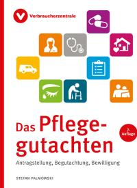Titelbild des Ratgebers "Das Pflegegutachten"
